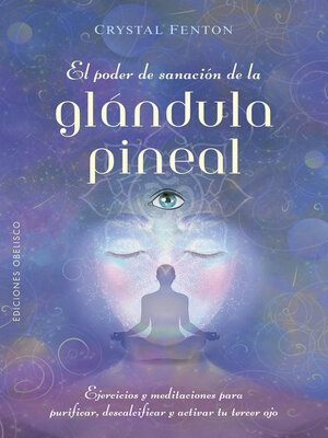 cover image of El poder de sanación de la glándula pineal